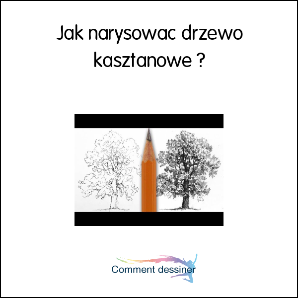 Jak narysować drzewo kasztanowe